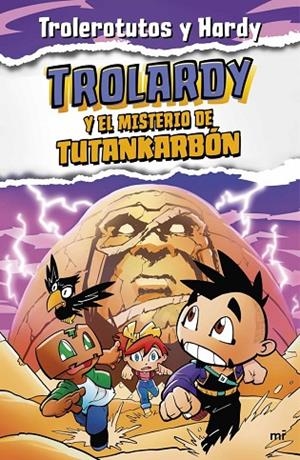 TROLARDY 2. TROLARDY Y EL MISTERIO DE TUTANKARBÓN | 9788427049307 | TROLEROTUTOS Y HARDY