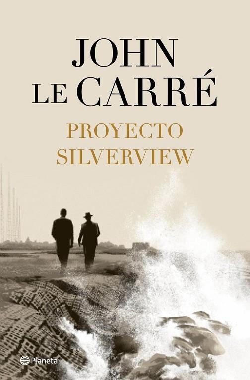 PROYECTO SILVERVIEW | 9788408251811 | JOHN LE CARRÉ