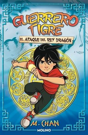 GUERRERO TIGRE 1 - EL ATAQUE DEL REY DRAGÓN | 9788427225107 | M. CHAN