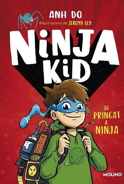 SÈRIE NINJA KID 1 - DE PRINGAT A NINJA | 9788427225749 | ANH DO