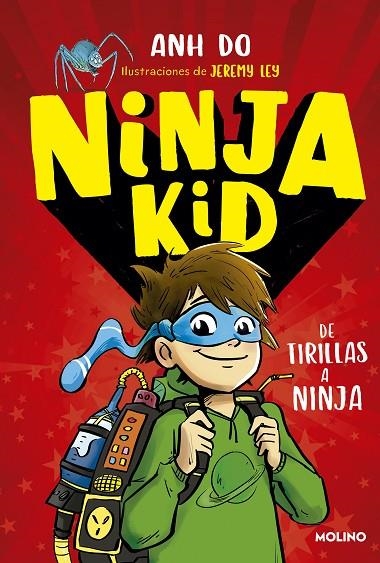 NINJA KID 1 - DE TIRILLAS A NINJA | 9788427215030 | ANH DO