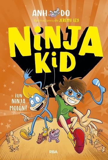 NINJA KID 4 - ¡UN NINJA MOLÓN! | 9788427220133 | ANH DO