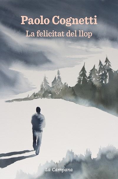 LA FELICITAT DEL LLOP | 9788418226373 | PAOLO COGNETTI