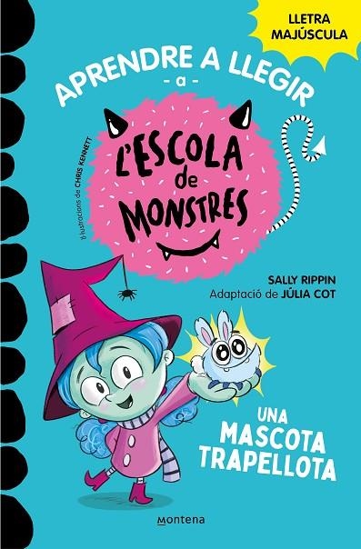 APRENDRE A LLEGIR A L'ESCOLA DE MONSTRES 1 - UNA MASCOTA TRAPELLOTA | 9788419085337 | SALLY RIPPIN