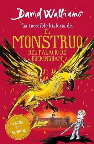 LA INCREÍBLE HISTORIA DE... EL MONSTRUO DEL BUCKINGHAM PALACE | 9788417922962 | DAVID WALLIAMS