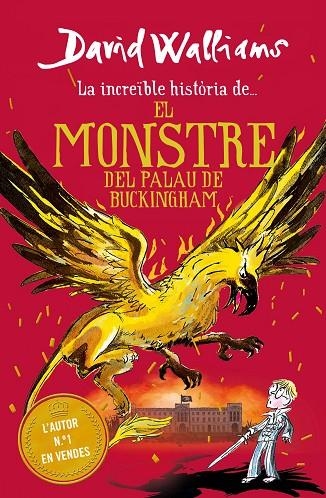 LA INCREÏBLE HISTÒRIA DE... EL MONSTRE DEL BUCKINGHAM PALACE | 9788417922979 | DAVID WALLIAMS