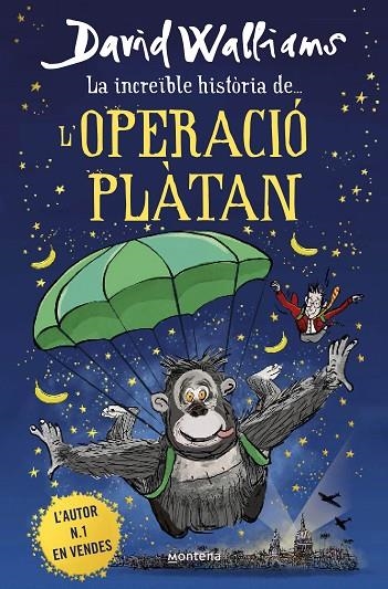 LA INCREÏBLE HISTÒRIA DE... L'OPERACIÓ PLÀTAN | 9788418483950 | DAVID WALLIAMS