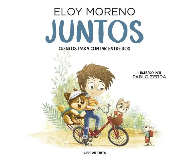 JUNTOS (COLECCIÓN CUENTOS PARA CONTAR ENTRE DOS) | 9788417605667 | ELOY MORENO