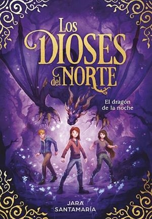 EL DRAGÓN DE LA NOCHE (LOS DIOSES DEL NORTE 4) | 9788418054389 | JARA SANTAMARÍA