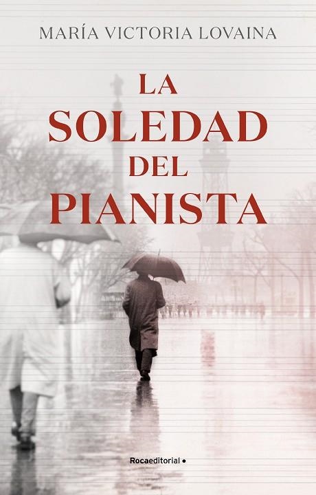 LA SOLEDAD DEL PIANISTA | 9788418557774 | MARIA VICTORIA LOVAINA