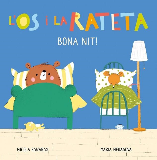 BONA NIT! (L'ÓS I LA RATETA. MANS PETITONES) | 9788448856113 | NICOLA EDWARDS