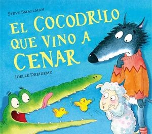 EL COCODRILO QUE VINO A CENAR | 9788448856069 | STEVE SMALLMAN