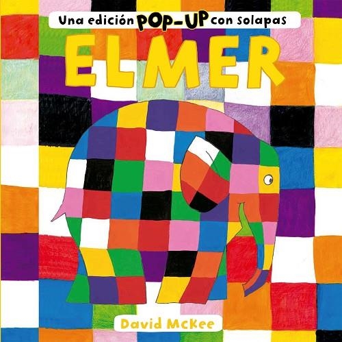 ELMER. UNA EDICIÓN POP-UP CON SOLAPAS | 9788448858735 | DAVID MCKEE