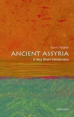 ANCIENT ASSYRIA | 9780198715900 | KAREN RADNER