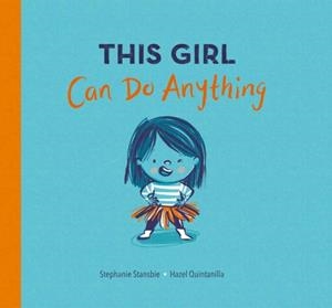 THIS GIRL CAN DO ANYTHING | 9781801041874 | STEPHANIE STANSBIE