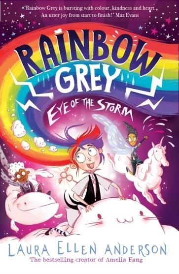 RAINBOW GREY 02: EYE OF THE STORM | 9781405298704 | LAURA ELLEN ANDERSON