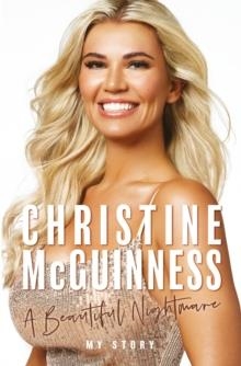 CHRISTINE MCGUINNESS: A BEAUTIFUL NIGHTMARE | 9781913406714 | CHRISTINE MCGUINNESS