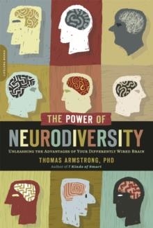 THE POWER OF NEURODIVERSITY | 9780738215242 | THOMAS ARMSTRONG