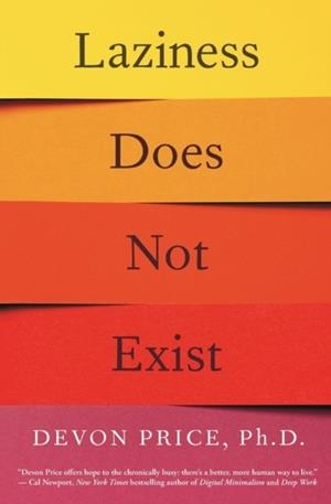 LAZINESS DOES NOT EXIST | 9781982140113 | DEVON PRICE