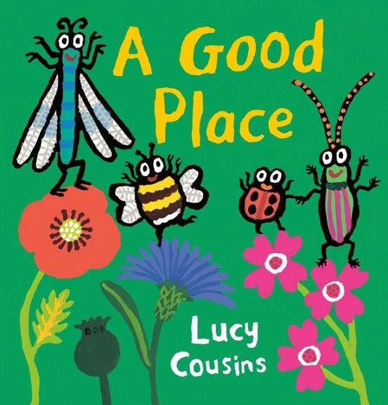 A GOOD PLACE | 9781529501254 | LUCY COUSINS
