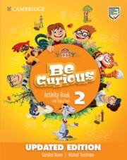 BE CURIOUS LEVEL 2 ACTIVITY BOOK WITH HOME BOOKLET AND DIGITAL PACK | 9788413221854