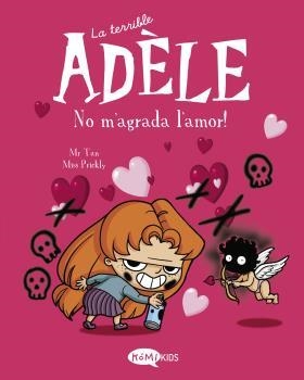 TERRIBLE ADÈLE VOL. 4 - NO M'AGRADA L'AMOR, LA | 9788412399714 | MR TAN