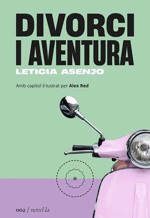 DIVORCI I AVENTURA | 9788419059017 | LETICIA ASENJO HUETE