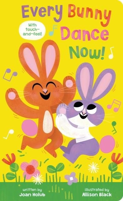 EVERY BUNNY DANCE NOW! | 9781338795004 | JOAN HOLUB 