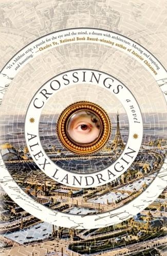 CROSSINGS | 9781250796721 | ALEX LANDRAGIN