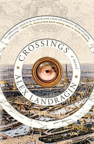 CROSSINGS | 9781250796721 | ALEX LANDRAGIN