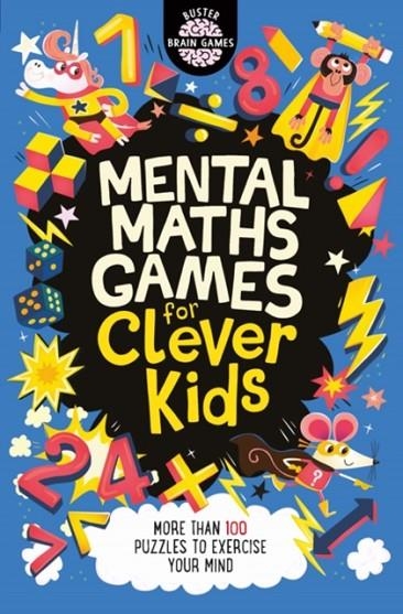 MENTAL MATHS GAMES FOR CLEVER KIDS | 9781780556208 | GARETH MOORE, CHRIS DICKASON