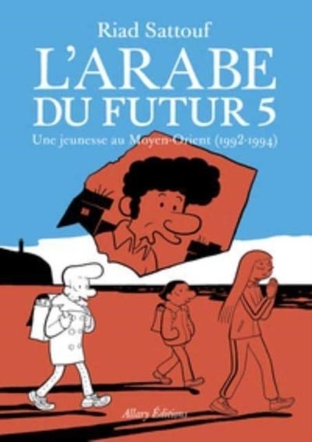 L'ARABE DU FUTUR VOLUME 5 | 9782370733528 | RIAD SATTOUF