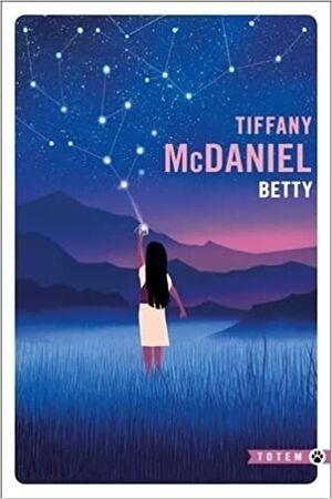 BETTY (FRENCH) | 9782351788387 | TIFFANY MCDANIEL