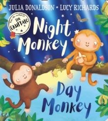 NIGHT MONKEY, DAY MONKEY BOARD BOOK | 9780755503674 | JULIA DONALDSON