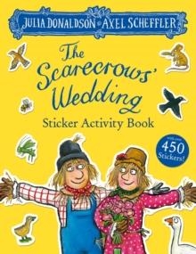 THE SCARECROWS' WEDDING STICKER BOOK | 9780702305184 | JULIA DONALDSON
