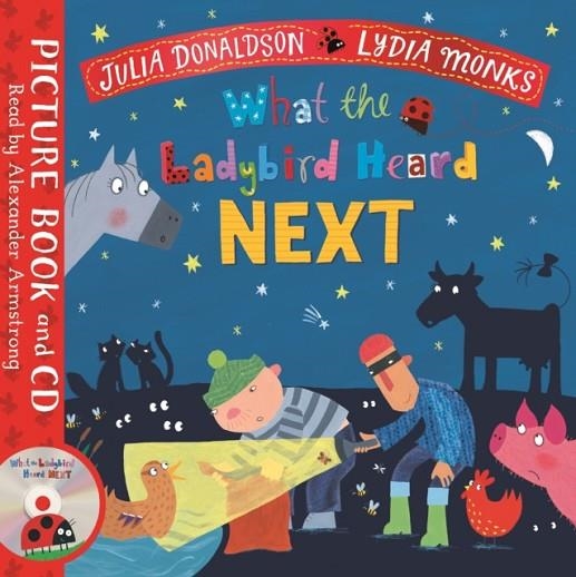 WHAT THE LADYBIRD HEARD NEXT BOOK AND CD PACK | 9781529051506 | JULIA DONALDSON