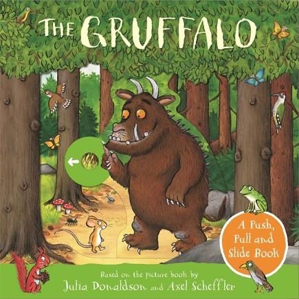 THE GRUFFALO: A PUSH, PULL AND SLIDE BOOK | 9781529040715 | JULIA DONALDSON