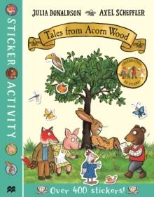 TALES FROM ACORN WOOD STICKER BOOK | 9781529023626 | JULIA DONALDSON