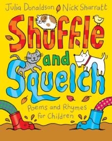 SHUFFLE AND SQUELCH | 9781447276814 | JULIA DONALDSON