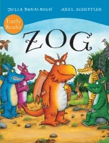 EARLY READER: ZOG | 9781407144627 | JULIA DONALDSON