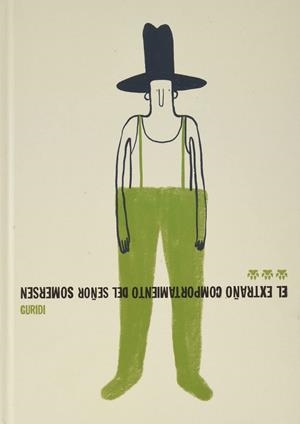 EL EXTRAÑO COMPORTAMIENTO DEL SEÑOR SOMERSEN | 9788412112641 | NIETO GURIDI, RAÚL