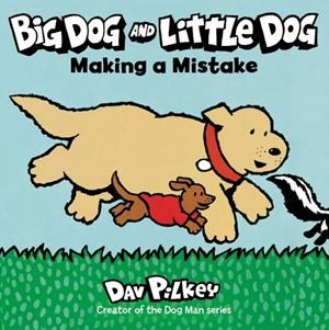 BIG DOG AND LITTLE DOG MAKING A MISTAKE BOARD BOOK | 9780358513162 | DAV PILKEY