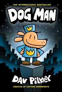 DOG MAN 01 HB | 9781338741032 | DAV PILKEY