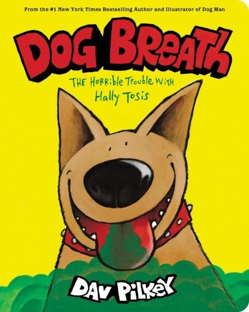 DOG BREATH BOARD BOOK | 9781338702446 | DAV PILKEY