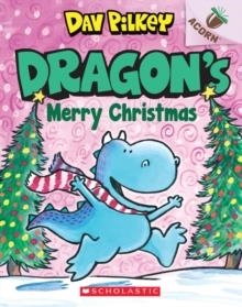 DRAGON'S MERRY CHRISTMAS | 9781338347524 | DAV PILKEY