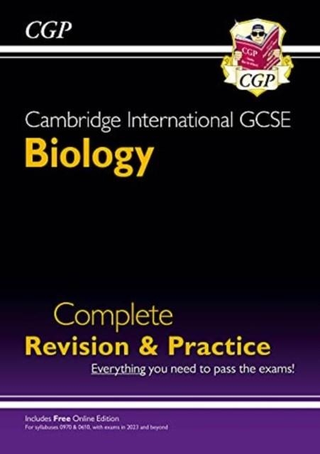 NEW CAMBRIDGE INTERNATIONAL GCSE BIOLOGY COMPLETE REVISION & PRACTICE - FOR EXAMS IN 2023 & BEYOND | 9781789087024