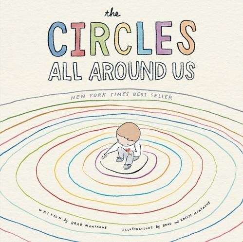 THE CIRCLES ALL AROUND US | 9780593323182 | BRAD MONTAGUE