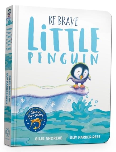 BE BRAVE LITTLE PENGUIN BOARD BOOK | 9781408359495 | GILES ANDREAE
