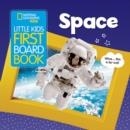 LITTLE KIDS FIRST BOARD BOOK SPACE | 9781426333149