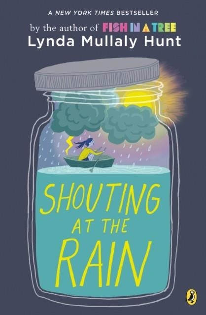 SHOUTING AT THE RAIN | 9780147516770 | LYNDA MULLALY HUNT
